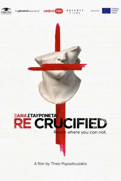 Recrucified