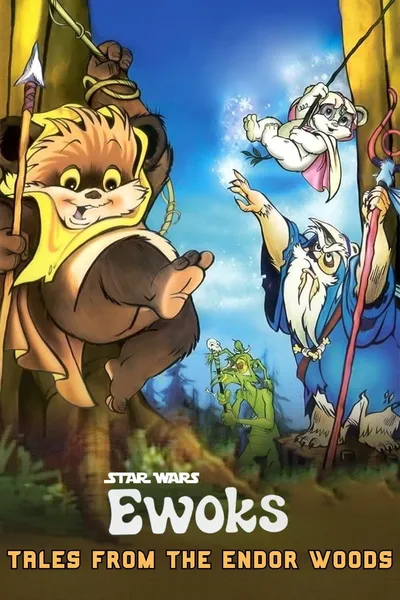 Star Wars: Ewoks - Tales from the Endor Woods