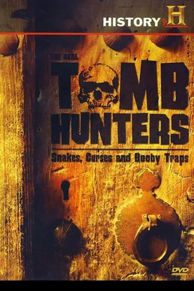 The Real Tomb Hunters: Snakes, Curses and Booby Traps