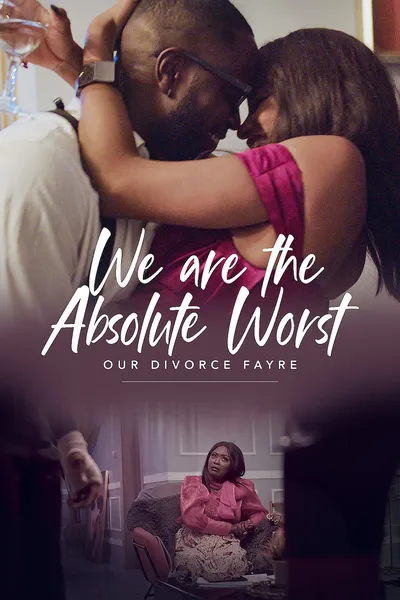 We Are the Absolute Worst: Our Divorce Fayre