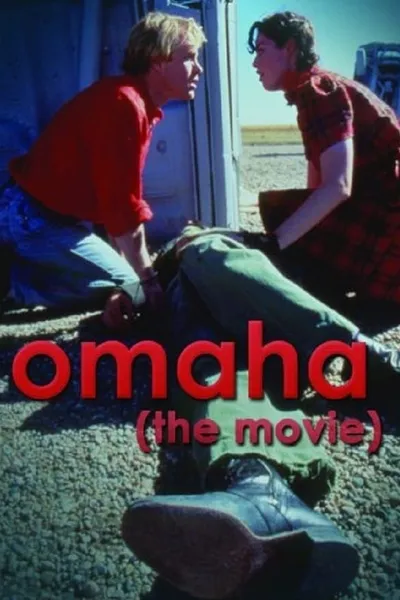 Omaha (The Movie)