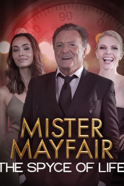 Mister Mayfair: The Spyce of Life