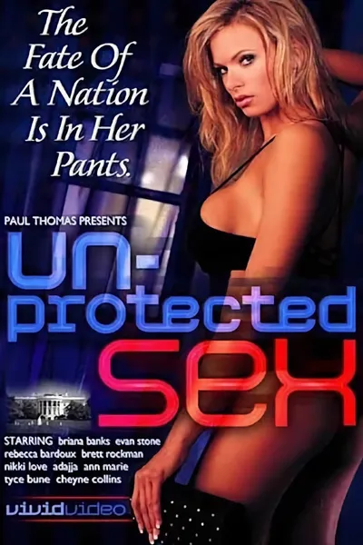 Un-protected Sex