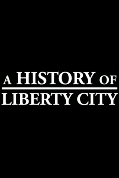 A History of Liberty City