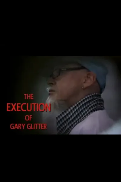 The Execution of Gary Glitter