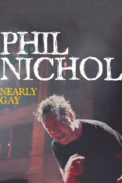 Phil Nichol: Nearly Gay