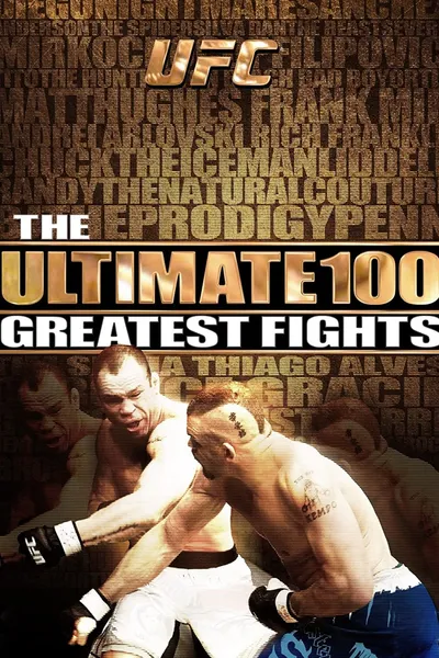 UFC: The Ultimate 100 Greatest Fights