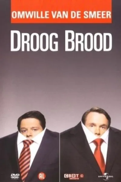 Droog Brood: Omwille van de Smeer