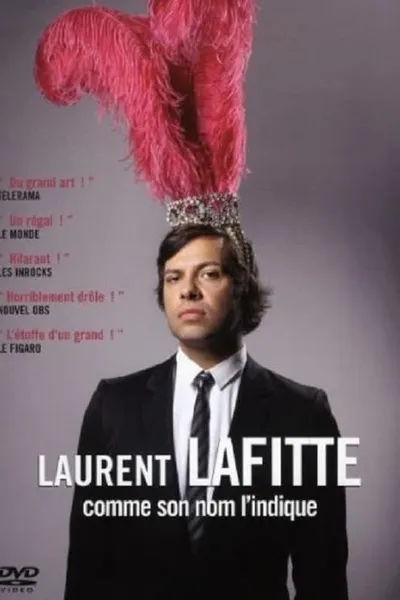 Laurent Lafitte: As His Name Suggests It