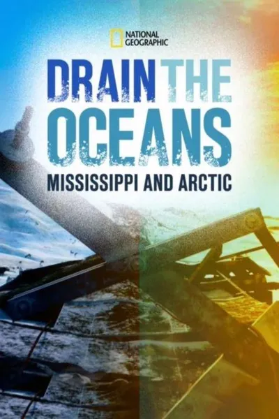 Drain the Oceans: The Mississippi River