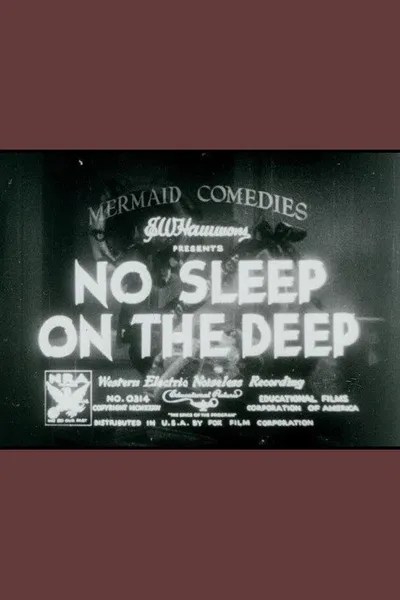 No Sleep on the Deep