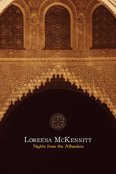 Loreena McKennitt: Nights from the Alhambra