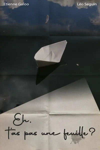 Eh, t'as pas une feuille ?