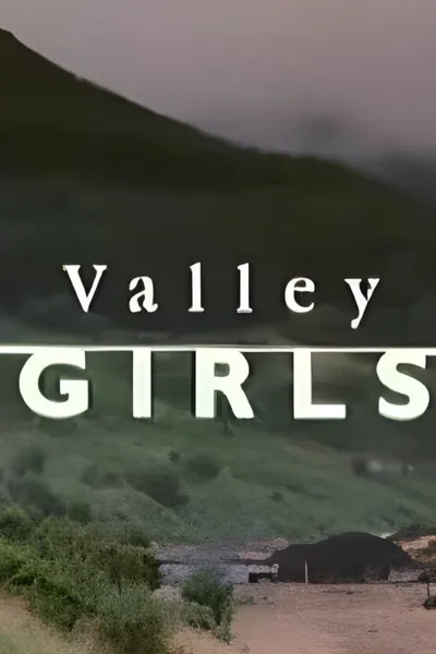 Valley Girls