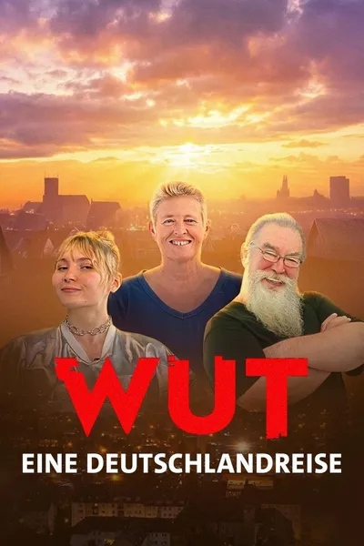 Wut. Eine Deutschlandreise