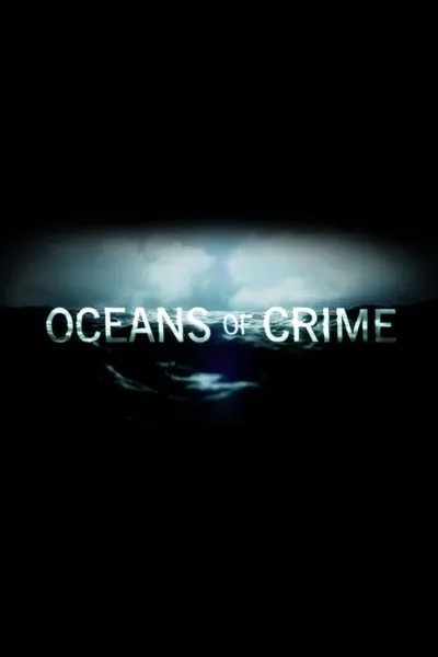 Oceans of Crime