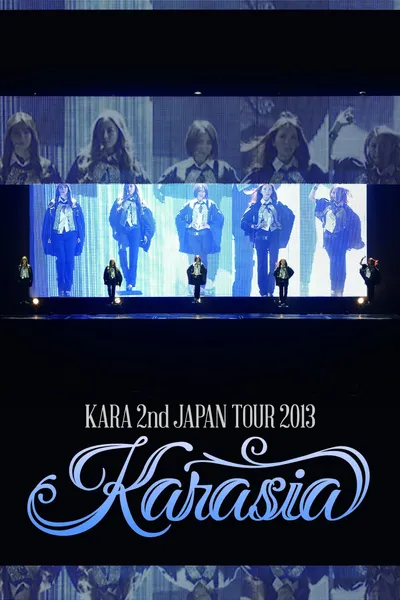 KARA 2nd JAPAN TOUR 2013 KARASIA