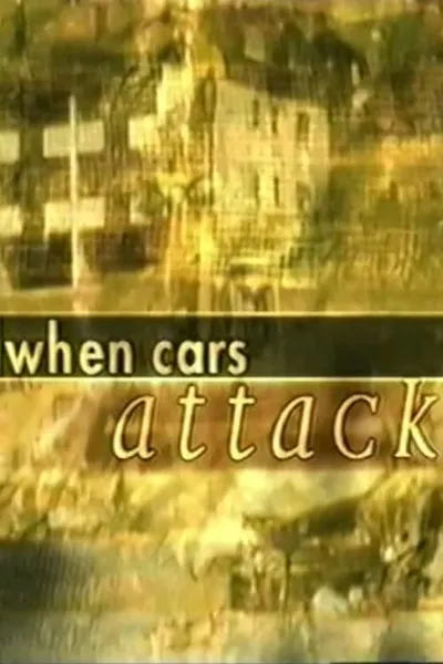 When Cars Attack