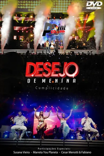 Desejo de Menina - Cumplicidade: Ao Vivo em João Pessoa