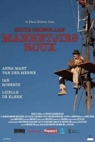 Stuur Groete Aan Mannetjies Roux