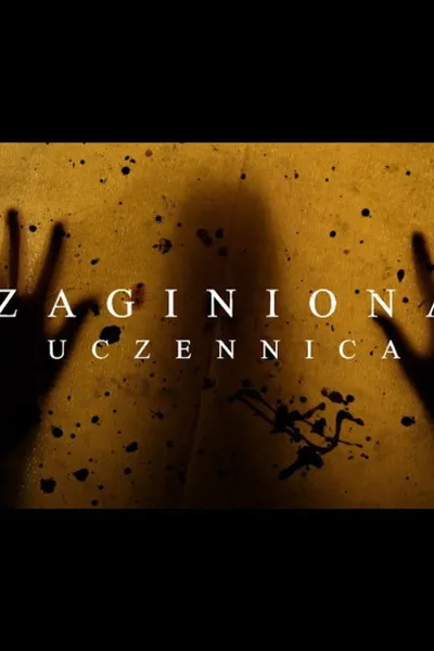 ZAGINIONA UCZENNICA