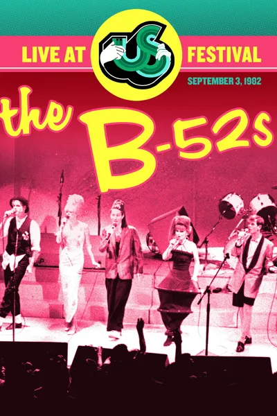 The B-52s Live at US Festival