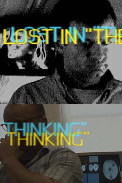 Lost in "The Thinking"