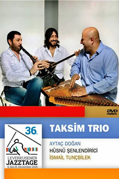 Taksim Trio  Leverkusener Jazztage 2015
