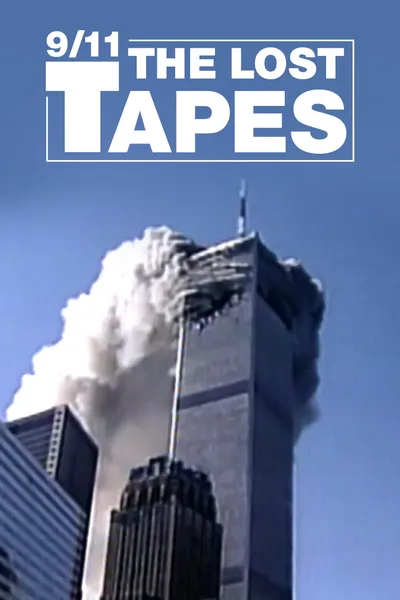 9/11: The Lost Tapes