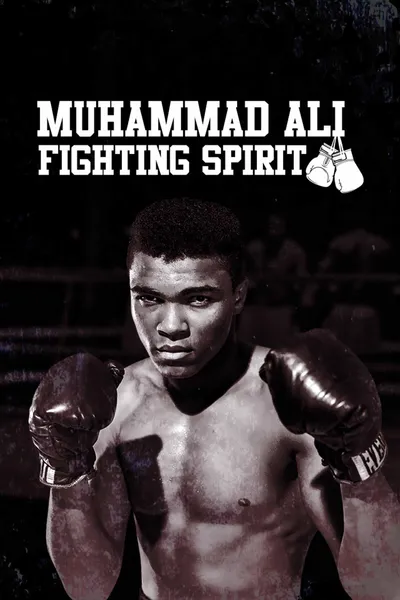 Muhammad Ali: Fighting Spirit