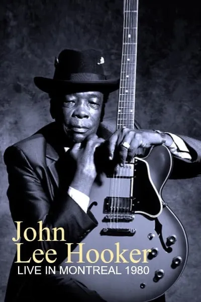 John Lee Hooker - Live In Montreal