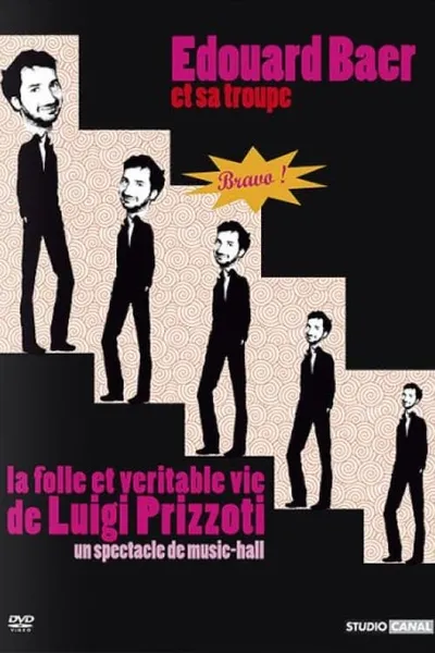 La folle et véritable vie de Luigi Prizzoti