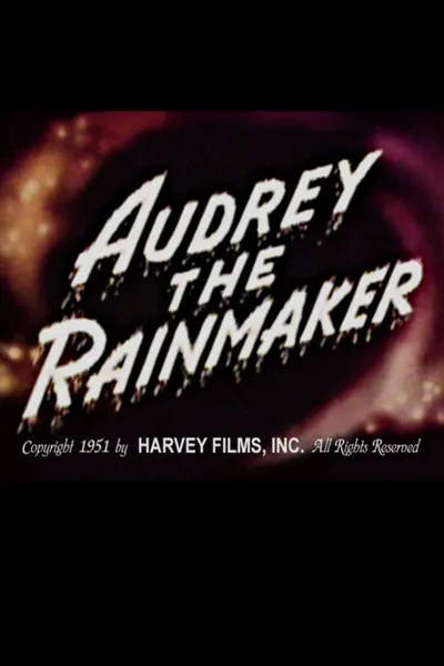 Audrey the Rainmaker