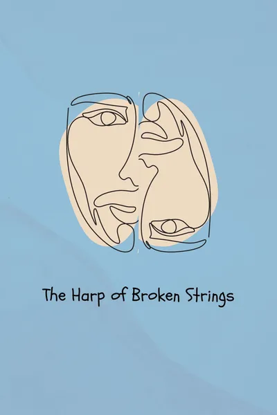 The Harp of Broken Strings