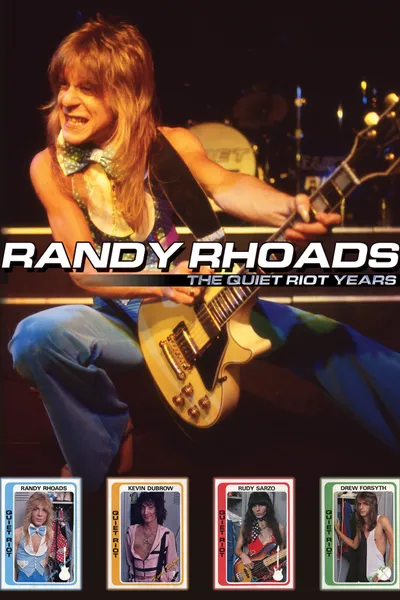 Randy Rhoads: The Quiet Riot Years