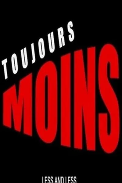 Toujours moins
