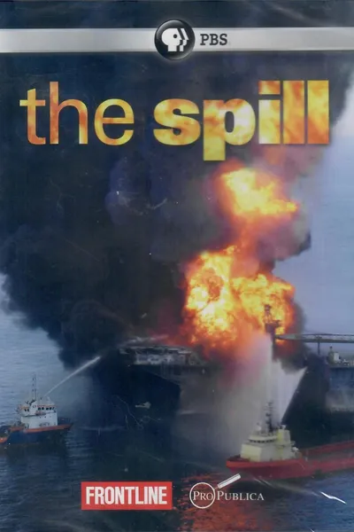 The Spill : Frontline Documentary