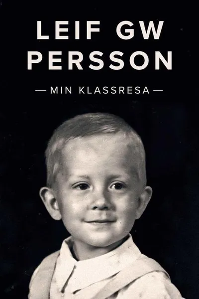 Leif GW Persson - Min klassresa