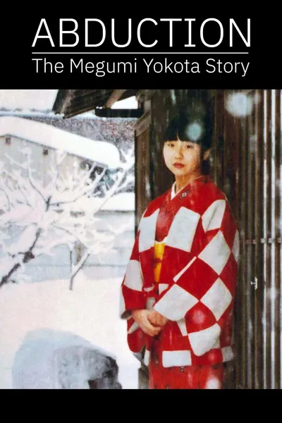 Abduction: The Megumi Yokota Story