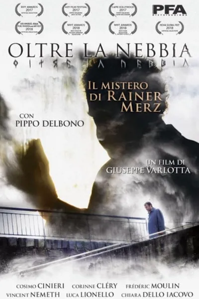 Oltre La Nebbia - Il mistero di Rainer Merz