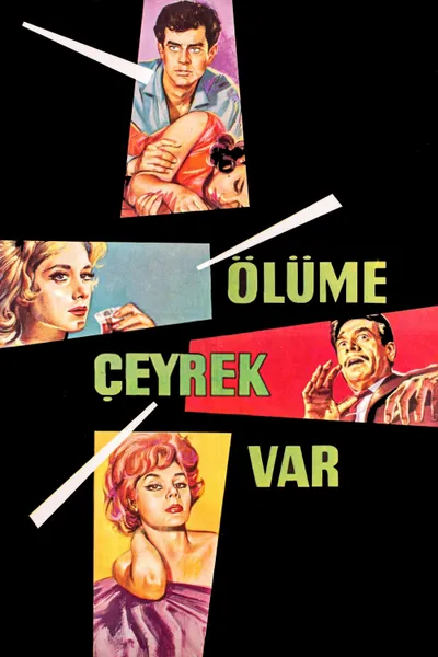 Ölüme Çeyrek Var