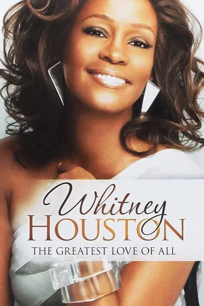 Whitney Houston - The Greatest Love Of All