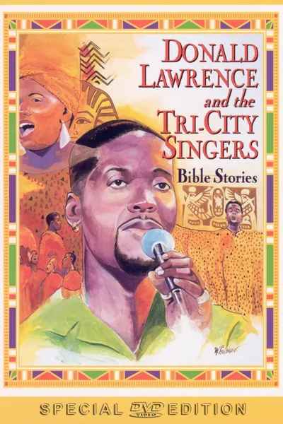 Donald Lawrence and the Tri-City Singers: Bible Stories
