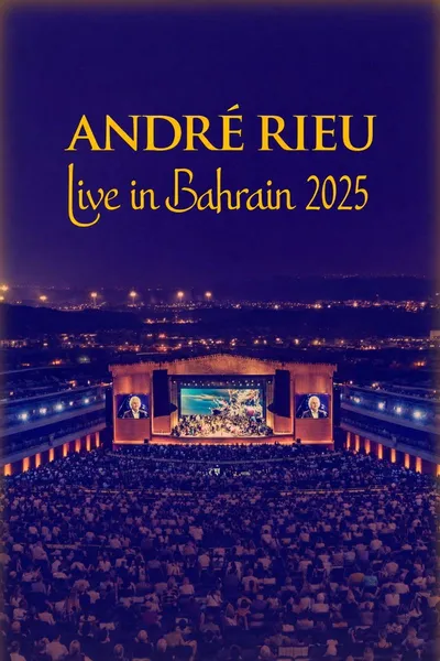 André Rieu - Live in Bahrain 2025
