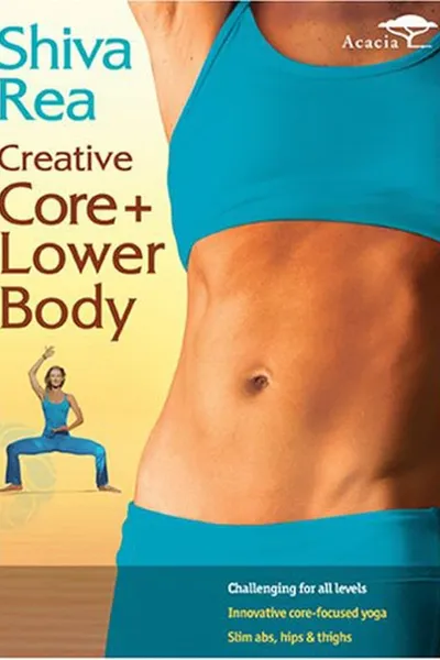 Shiva Rea: Creative Core + Lower Body