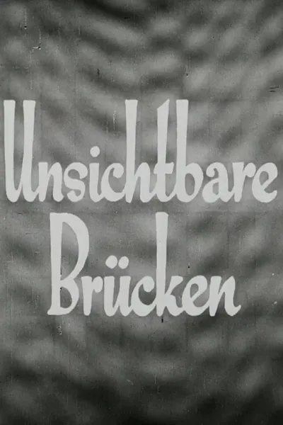 Unsichtbare Brücken