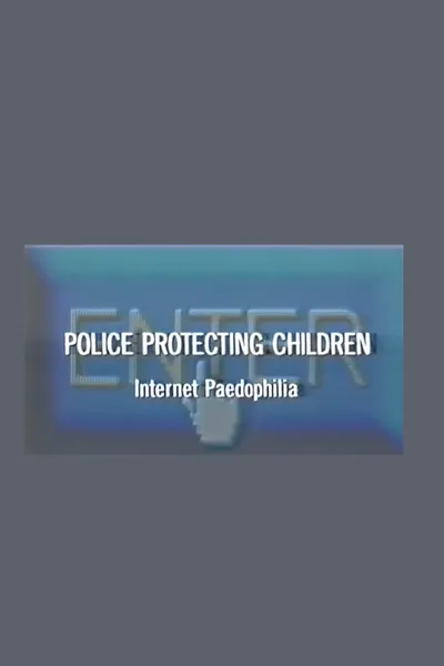 Police Protecting Children - Internet Paedophilia