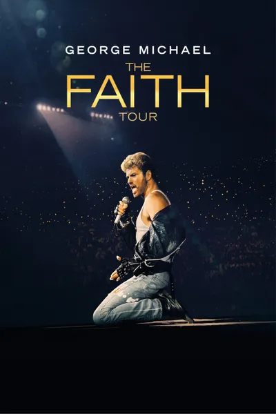 George Michael: The Faith Tour