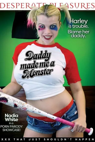 Daddy Made Me a Monster