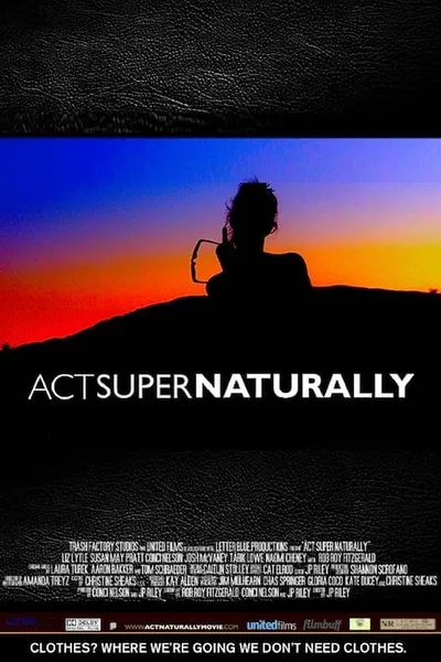 Act Super Naturally